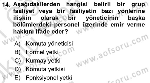 Yönetim ve Organizasyon Dersi 2020 - 2021 Yılı Yaz Okulu Sınav Soruları 14. Soru