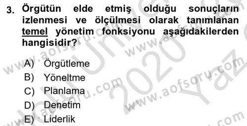 Yönetim ve Organizasyon Dersi 2020 - 2021 Yılı Yaz Okulu Sınav Soruları 3. Soru