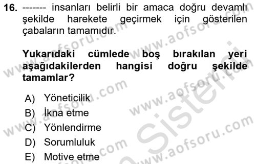 Yönetim ve Organizasyon Dersi 2021 - 2022 Yılı (Final) Dönem Sonu Sınav Soruları 16. Soru