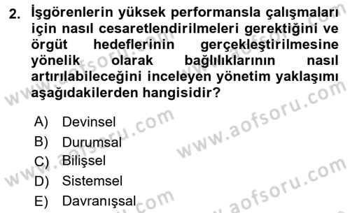 Yönetim ve Organizasyon Dersi 2021 - 2022 Yılı (Final) Dönem Sonu Sınav Soruları 2. Soru