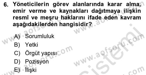 Yönetim ve Organizasyon Dersi 2021 - 2022 Yılı (Final) Dönem Sonu Sınav Soruları 6. Soru