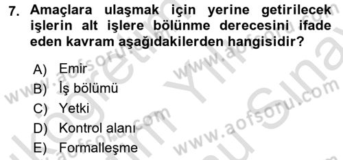 Yönetim ve Organizasyon Dersi 2021 - 2022 Yılı (Final) Dönem Sonu Sınav Soruları 7. Soru