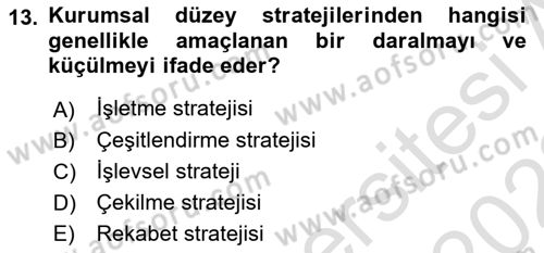 Yönetim ve Organizasyon Dersi 2021 - 2022 Yılı Yaz Okulu Sınav Soruları 13. Soru