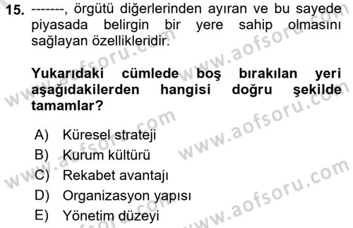 Yönetim ve Organizasyon Dersi 2021 - 2022 Yılı Yaz Okulu Sınav Soruları 15. Soru