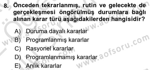 Yönetim ve Organizasyon Dersi 2021 - 2022 Yılı Yaz Okulu Sınav Soruları 8. Soru
