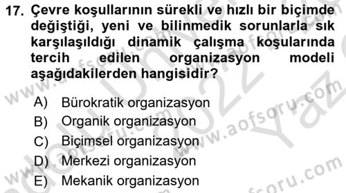 Yönetim ve Organizasyon Dersi 2022 - 2023 Yılı Yaz Okulu Sınav Soruları 17. Soru