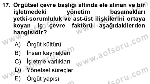 Yönetim ve Organizasyon Dersi 2023 - 2024 Yılı (Vize) Ara Sınav Soruları 17. Soru