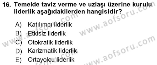 Yönetim ve Organizasyon Dersi 2023 - 2024 Yılı (Final) Dönem Sonu Sınav Soruları 16. Soru