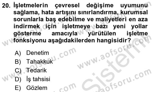 Yönetim ve Organizasyon Dersi 2023 - 2024 Yılı (Final) Dönem Sonu Sınav Soruları 20. Soru