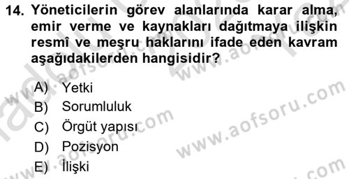 Yönetim ve Organizasyon Dersi 2023 - 2024 Yılı Yaz Okulu Sınav Soruları 14. Soru
