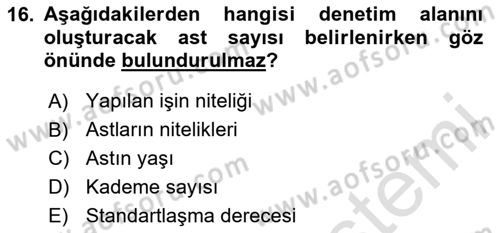Yönetim ve Organizasyon Dersi 2023 - 2024 Yılı Yaz Okulu Sınav Soruları 16. Soru