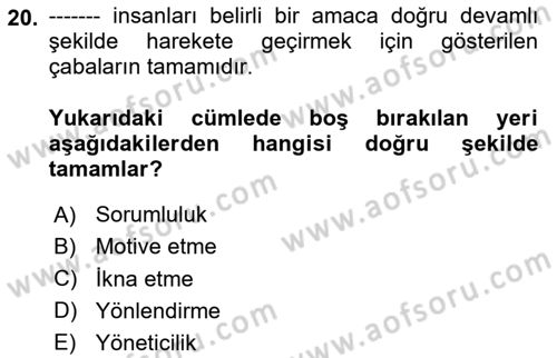 Yönetim ve Organizasyon Dersi 2023 - 2024 Yılı Yaz Okulu Sınav Soruları 20. Soru