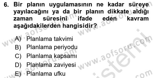 Yönetim ve Organizasyon Dersi 2023 - 2024 Yılı Yaz Okulu Sınav Soruları 6. Soru