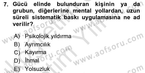 Yönetim ve Organizasyon Dersi 2023 - 2024 Yılı Yaz Okulu Sınav Soruları 7. Soru