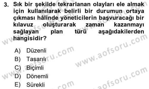 Yönetim ve Organizasyon Dersi 2024 - 2025 Yılı (Final) Dönem Sonu Sınav Soruları 3. Soru