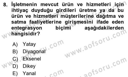 Yönetim ve Organizasyon Dersi 2024 - 2025 Yılı (Final) Dönem Sonu Sınav Soruları 8. Soru