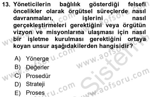 Yönetim ve Organizasyon Dersi 2025 - 2026 Yılı (Vize) Ara Sınav Soruları 13. Soru