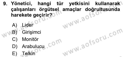 Yönetim ve Organizasyon Dersi 2025 - 2026 Yılı (Vize) Ara Sınav Soruları 9. Soru