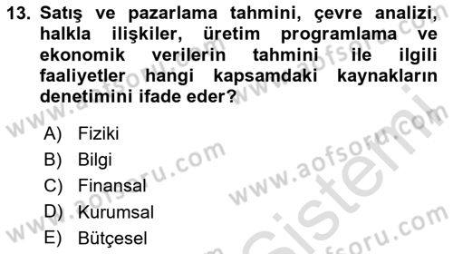 Yönetim ve Organizasyon Dersi 2025 - 2026 Yılı (Final) Dönem Sonu Sınav Soruları 13. Soru