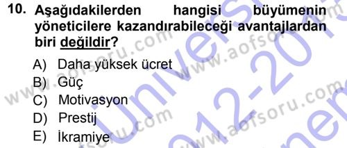 İşletme İlkeleri Dersi 2012 - 2013 Yılı (Final) Dönem Sonu Sınav Soruları 10. Soru