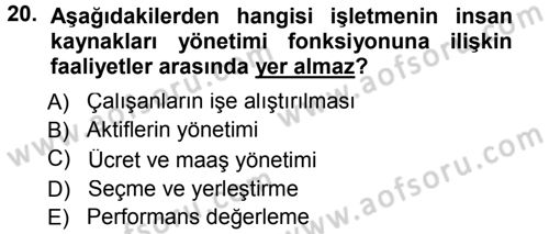 İşletme İlkeleri Dersi 2012 - 2013 Yılı (Final) Dönem Sonu Sınav Soruları 20. Soru