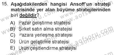 İşletme İlkeleri Dersi 2012 - 2013 Yılı Tek Ders Sınav Soruları 15. Soru