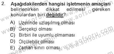 İşletme İlkeleri Dersi 2012 - 2013 Yılı Tek Ders Sınav Soruları 2. Soru