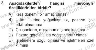 İşletme İlkeleri Dersi 2012 - 2013 Yılı Tek Ders Sınav Soruları 3. Soru