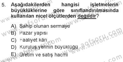 İşletme İlkeleri Dersi 2012 - 2013 Yılı Tek Ders Sınav Soruları 5. Soru
