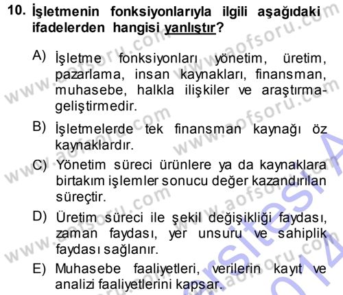 İşletme İlkeleri Dersi 2013 - 2014 Yılı (Vize) Ara Sınav Soruları 10. Soru