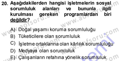 İşletme İlkeleri Dersi 2013 - 2014 Yılı (Vize) Ara Sınav Soruları 20. Soru