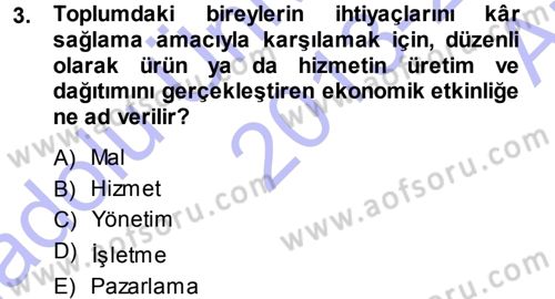 İşletme İlkeleri Dersi 2013 - 2014 Yılı (Vize) Ara Sınav Soruları 3. Soru