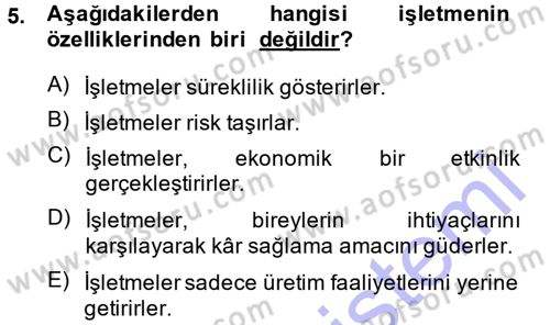 İşletme İlkeleri Dersi 2013 - 2014 Yılı (Vize) Ara Sınav Soruları 5. Soru