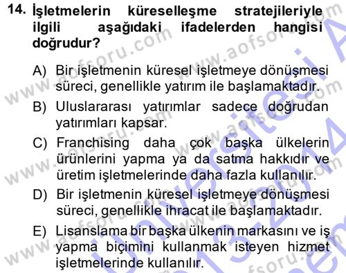 İşletme İlkeleri Dersi 2013 - 2014 Yılı (Final) Dönem Sonu Sınav Soruları 14. Soru