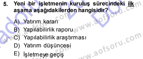 İşletme İlkeleri Dersi 2013 - 2014 Yılı (Final) Dönem Sonu Sınav Soruları 5. Soru