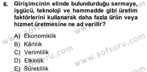 İşletme İlkeleri Dersi 2013 - 2014 Yılı (Final) Dönem Sonu Sınav Soruları 6. Soru