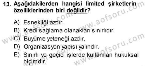 İşletme İlkeleri Dersi 2014 - 2015 Yılı (Vize) Ara Sınav Soruları 13. Soru