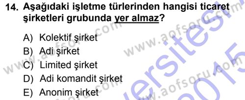 İşletme İlkeleri Dersi 2014 - 2015 Yılı (Vize) Ara Sınav Soruları 14. Soru