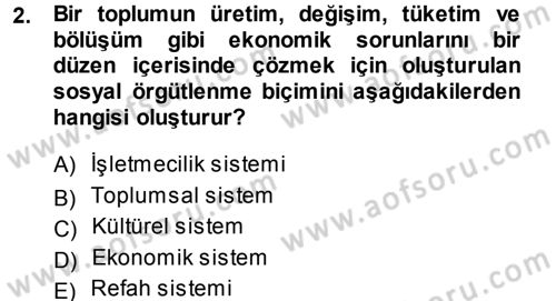 İşletme İlkeleri Dersi 2014 - 2015 Yılı (Vize) Ara Sınav Soruları 2. Soru