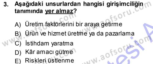 İşletme İlkeleri Dersi 2014 - 2015 Yılı (Vize) Ara Sınav Soruları 3. Soru