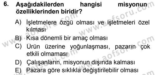 İşletme İlkeleri Dersi 2014 - 2015 Yılı (Vize) Ara Sınav Soruları 6. Soru