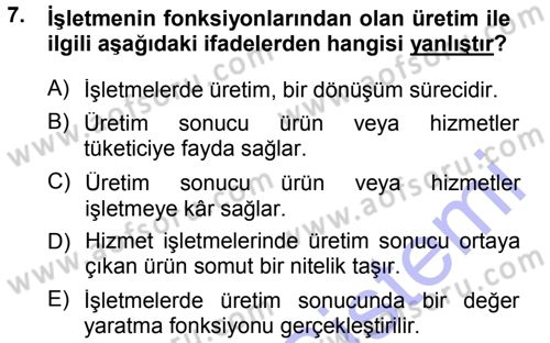 İşletme İlkeleri Dersi 2014 - 2015 Yılı (Vize) Ara Sınav Soruları 7. Soru
