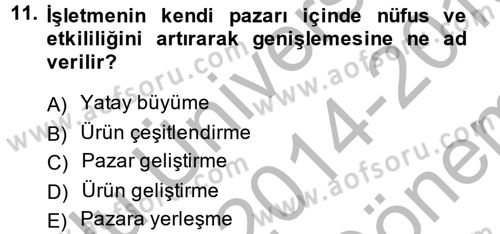 İşletme İlkeleri Dersi 2014 - 2015 Yılı (Final) Dönem Sonu Sınav Soruları 11. Soru