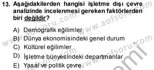 İşletme İlkeleri Dersi 2014 - 2015 Yılı (Final) Dönem Sonu Sınav Soruları 13. Soru