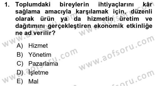 İşletme İlkeleri Dersi 2015 - 2016 Yılı (Vize) Ara Sınav Soruları 1. Soru