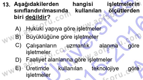 İşletme İlkeleri Dersi 2015 - 2016 Yılı (Vize) Ara Sınav Soruları 13. Soru