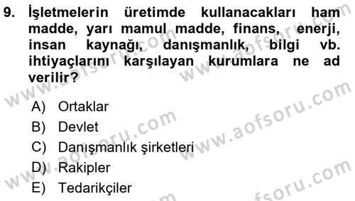 İşletme İlkeleri Dersi 2015 - 2016 Yılı (Vize) Ara Sınav Soruları 9. Soru