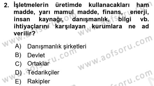 İşletme İlkeleri Dersi 2015 - 2016 Yılı Tek Ders Sınavı 2. Soru