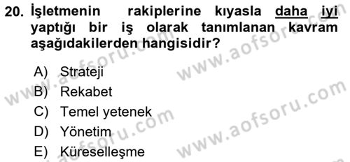 İşletme İlkeleri Dersi 2016 - 2017 Yılı 3 Ders Sınav Soruları 20. Soru