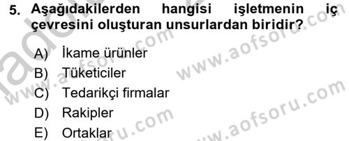 İşletme İlkeleri Dersi 2016 - 2017 Yılı 3 Ders Sınav Soruları 5. Soru